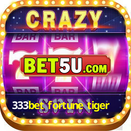 333bet fortune tiger